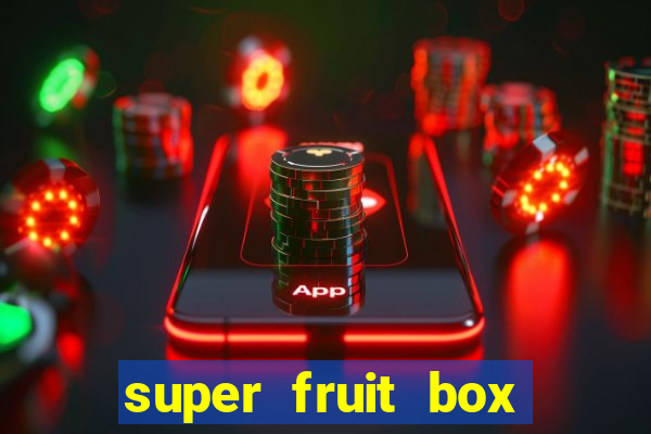 super fruit box codes 2024