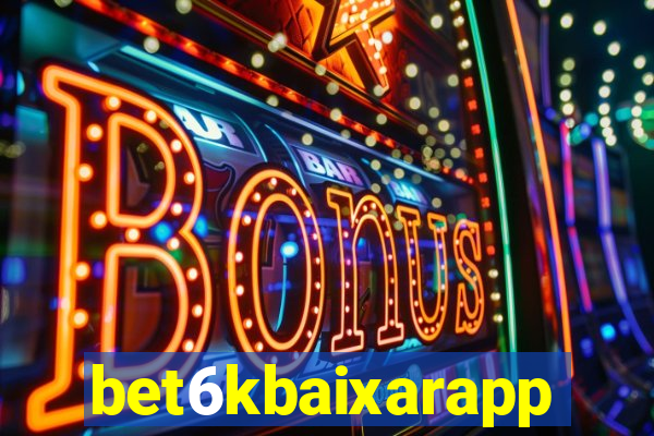 bet6kbaixarapp