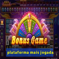 plataforma mais jogada