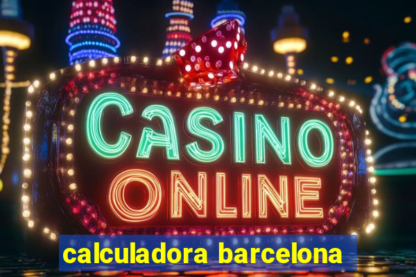 calculadora barcelona