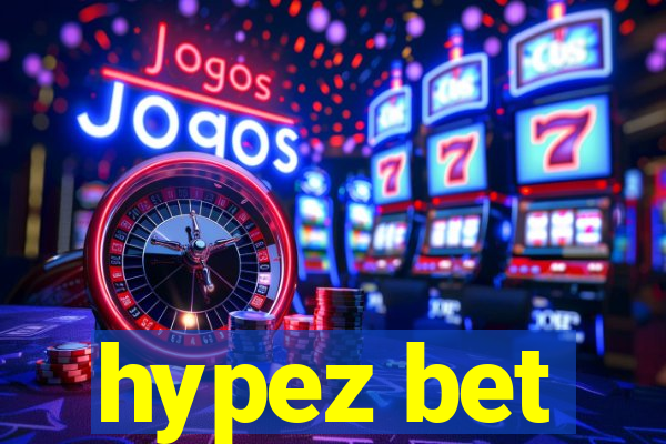 hypez bet