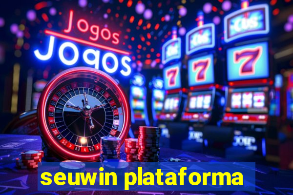 seuwin plataforma