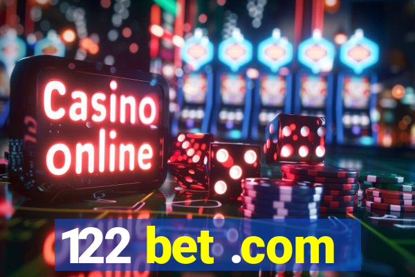 122 bet .com