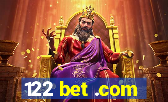 122 bet .com