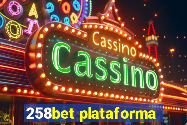 258bet plataforma