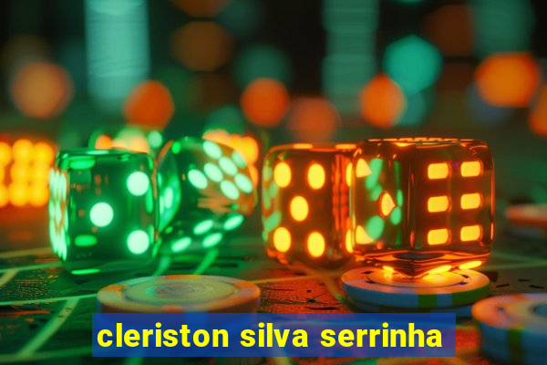 cleriston silva serrinha