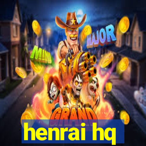 henrai hq