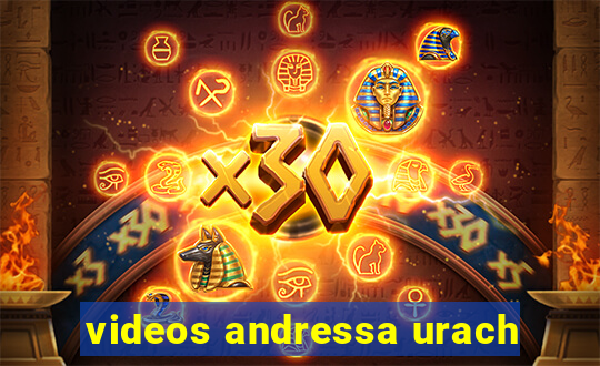 videos andressa urach