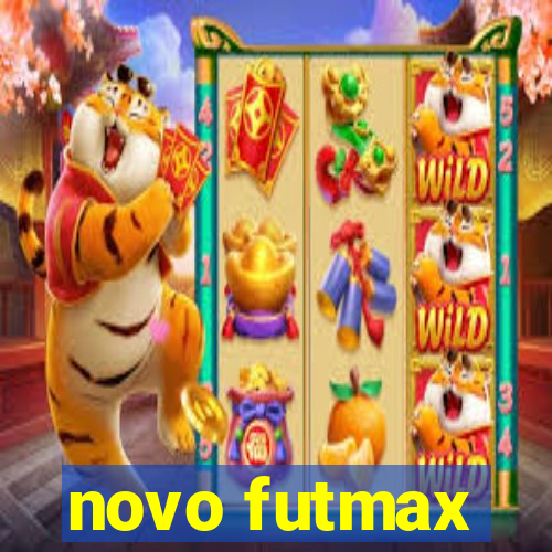 novo futmax