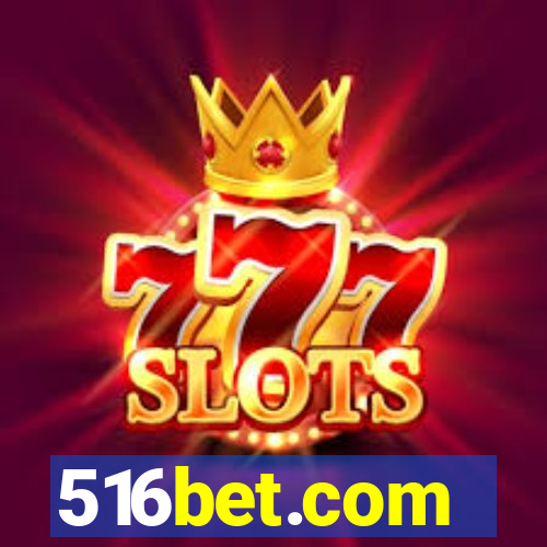 516bet.com