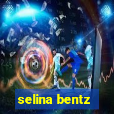 selina bentz