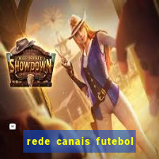 rede canais futebol ao vivo