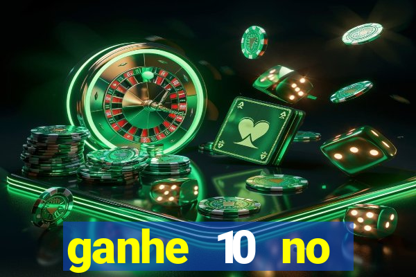 ganhe 10 no cadastro bet