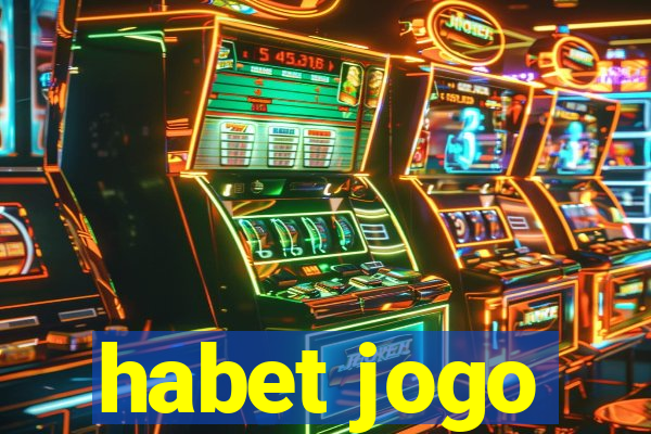 habet jogo