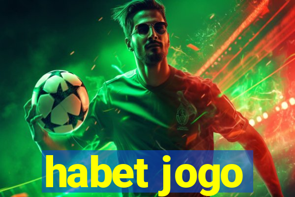 habet jogo