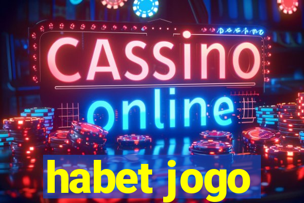 habet jogo