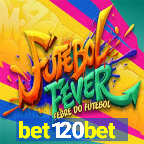 bet120bet