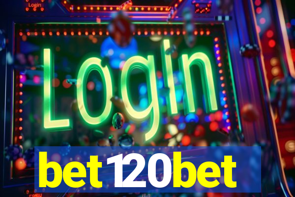 bet120bet