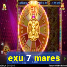 exu 7 mares