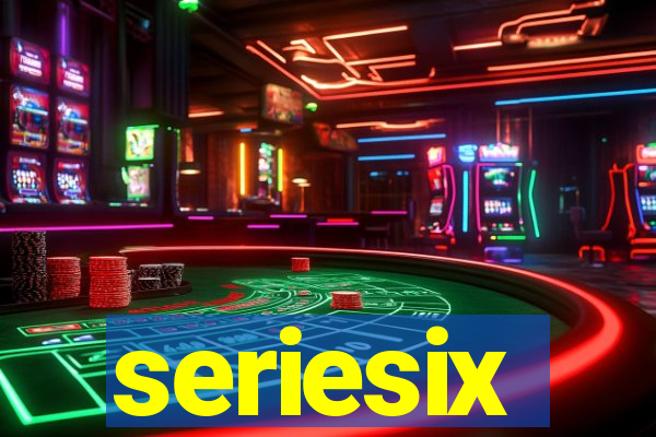 seriesix