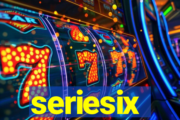 seriesix