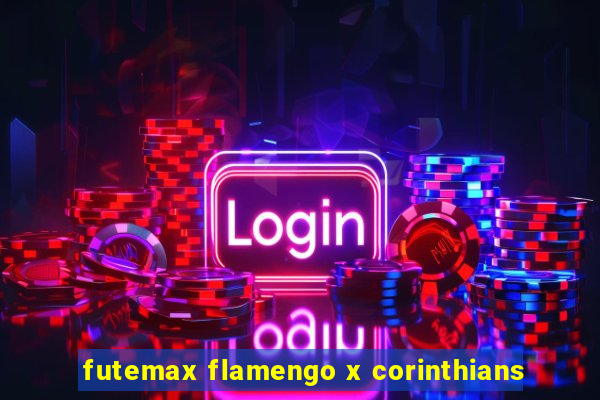 futemax flamengo x corinthians