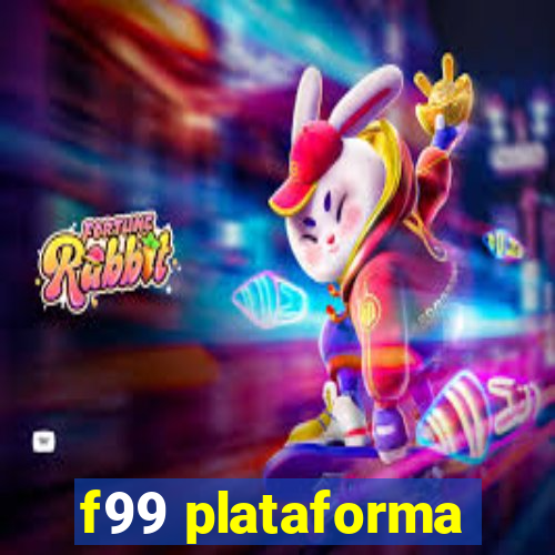 f99 plataforma