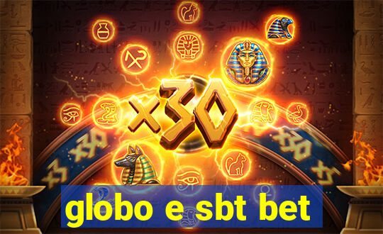 globo e sbt bet