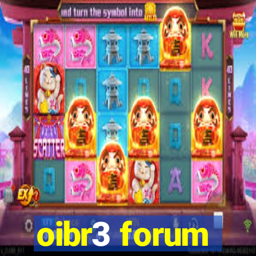 oibr3 forum