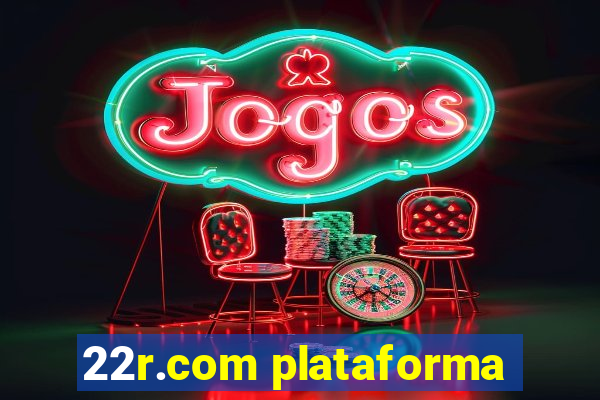 22r.com plataforma