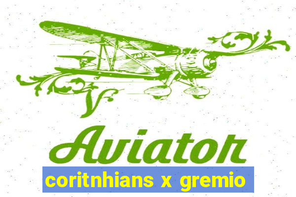 coritnhians x gremio