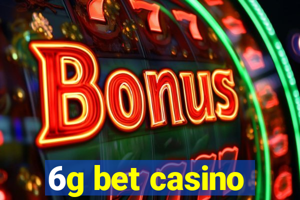 6g bet casino