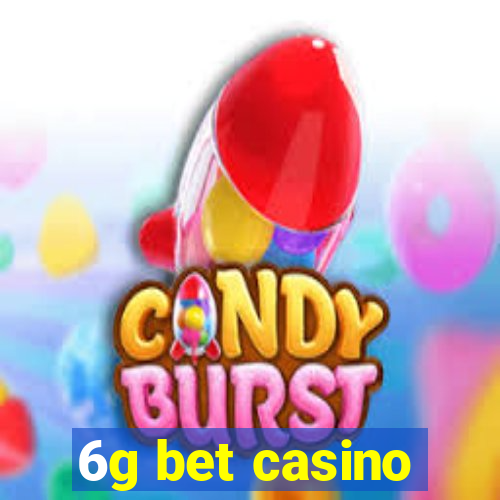 6g bet casino