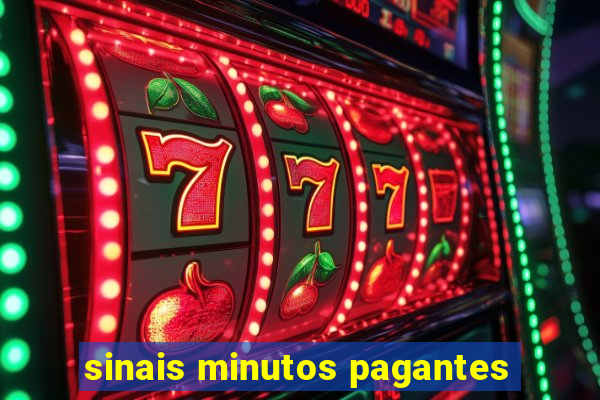 sinais minutos pagantes