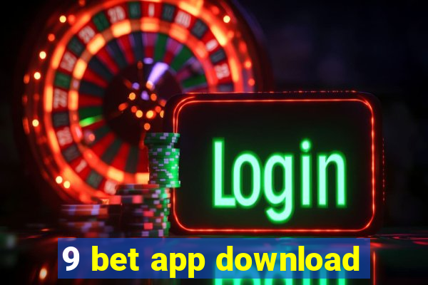 9 bet app download