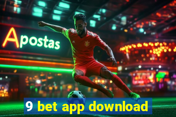 9 bet app download