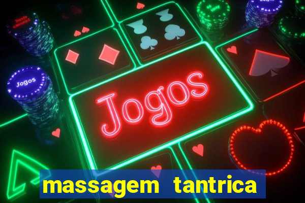 massagem tantrica cabo frio