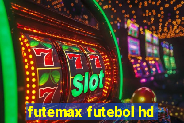 futemax futebol hd