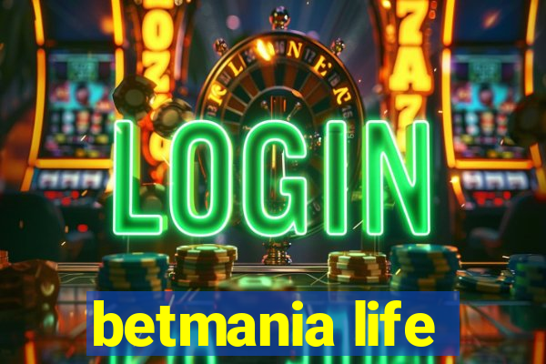 betmania life