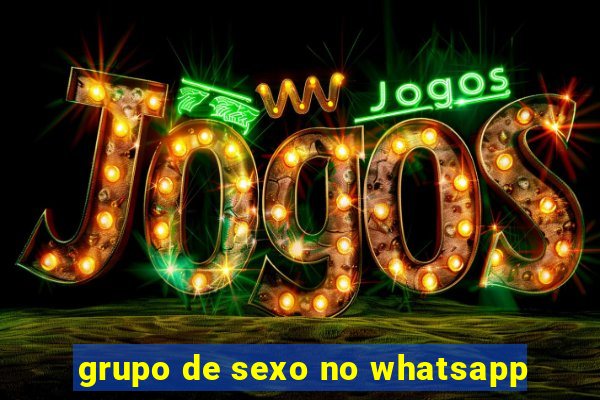 grupo de sexo no whatsapp