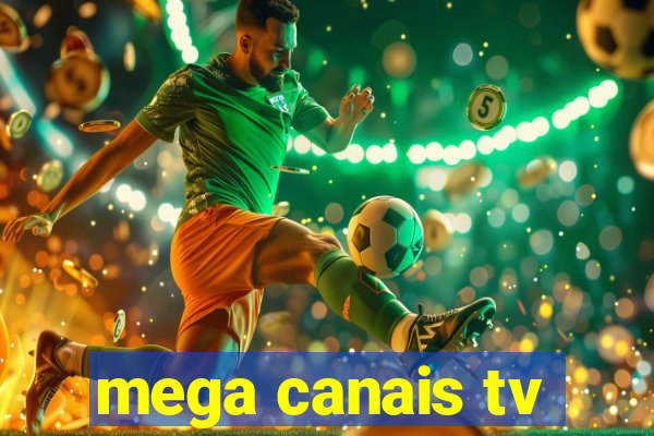 mega canais tv