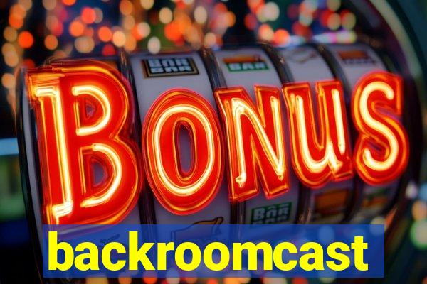 backroomcast