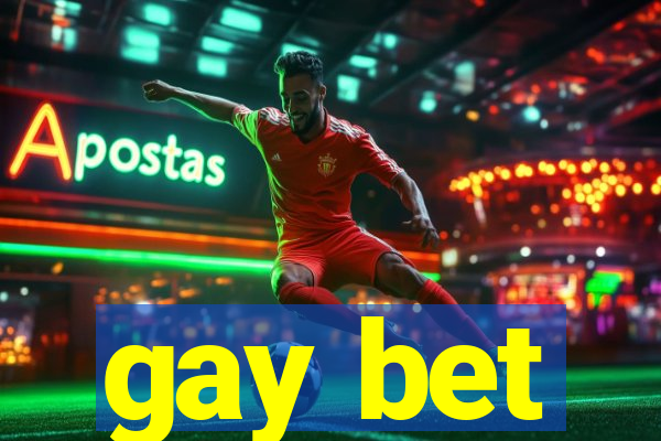 gay bet