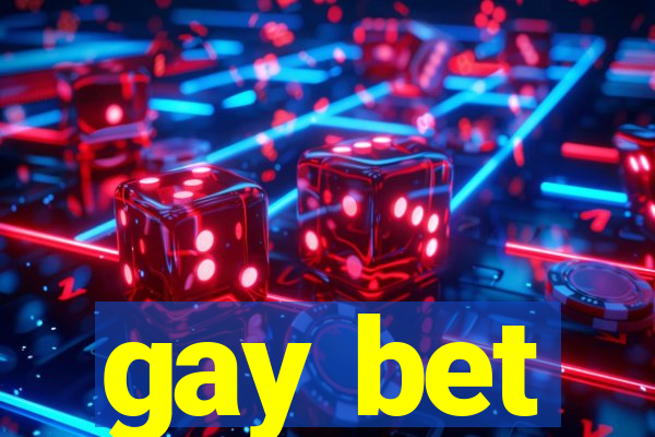 gay bet