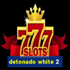 detonado white 2