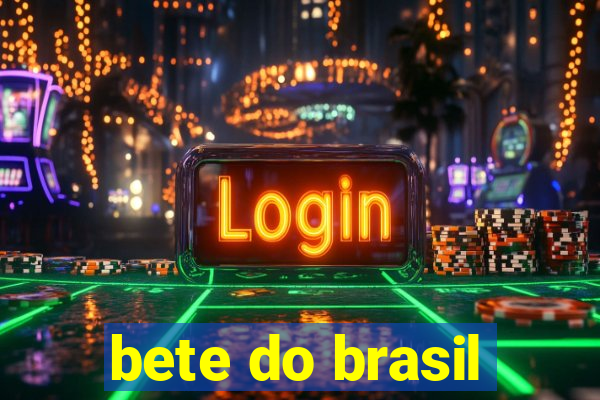 bete do brasil