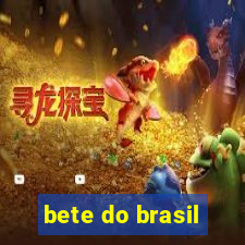 bete do brasil