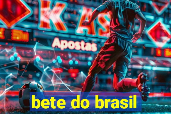 bete do brasil