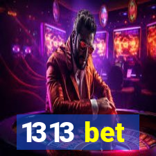 1313 bet