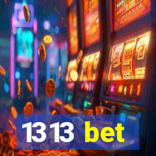 1313 bet